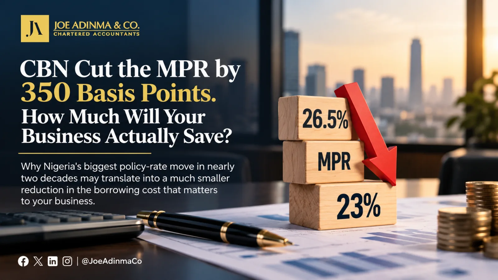 CBN Cut the MPR by 350 Basis Points. How Much Will Your Business Actually Save?